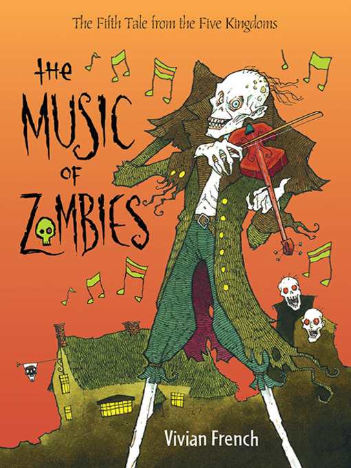 Title details for The Music of Zombies by Vivian French - Available